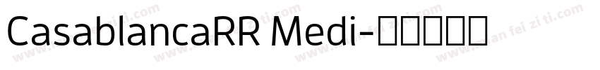 CasablancaRR Medi字体转换